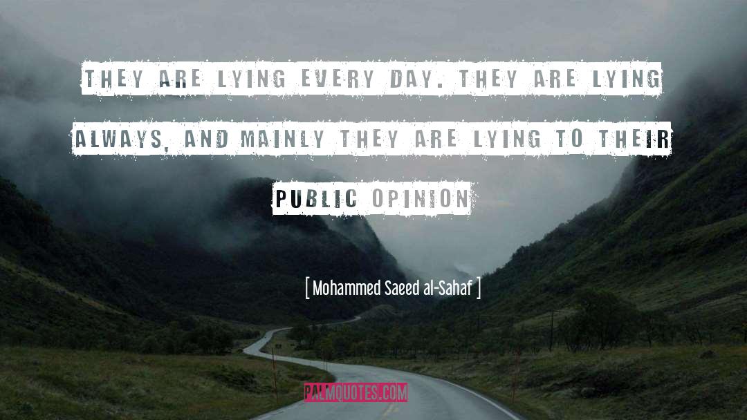 Public Opinion quotes by Mohammed Saeed Al-Sahaf