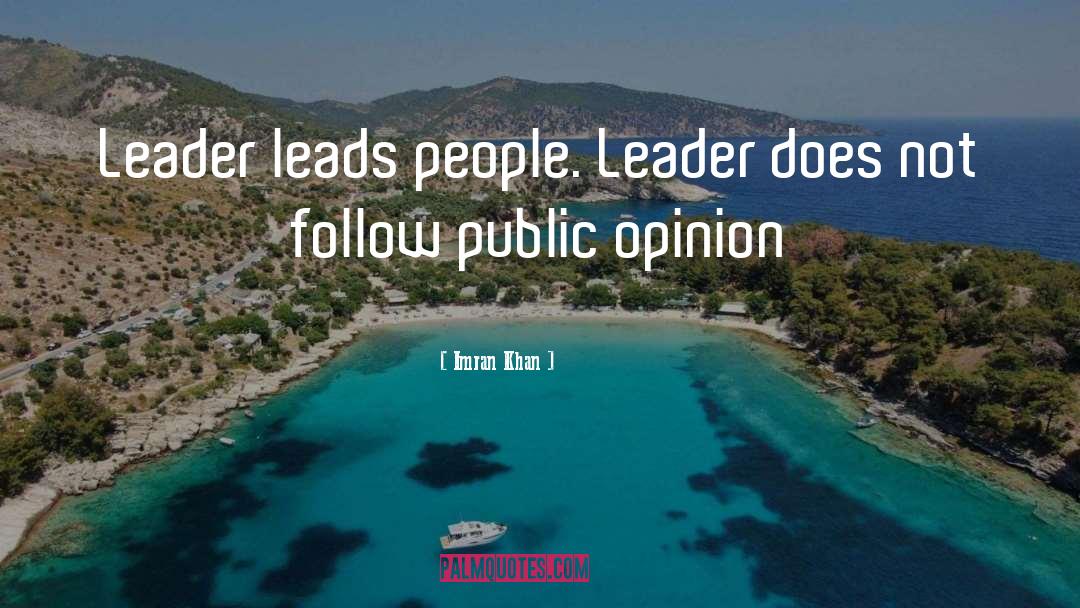 Public Opinion quotes by Imran Khan