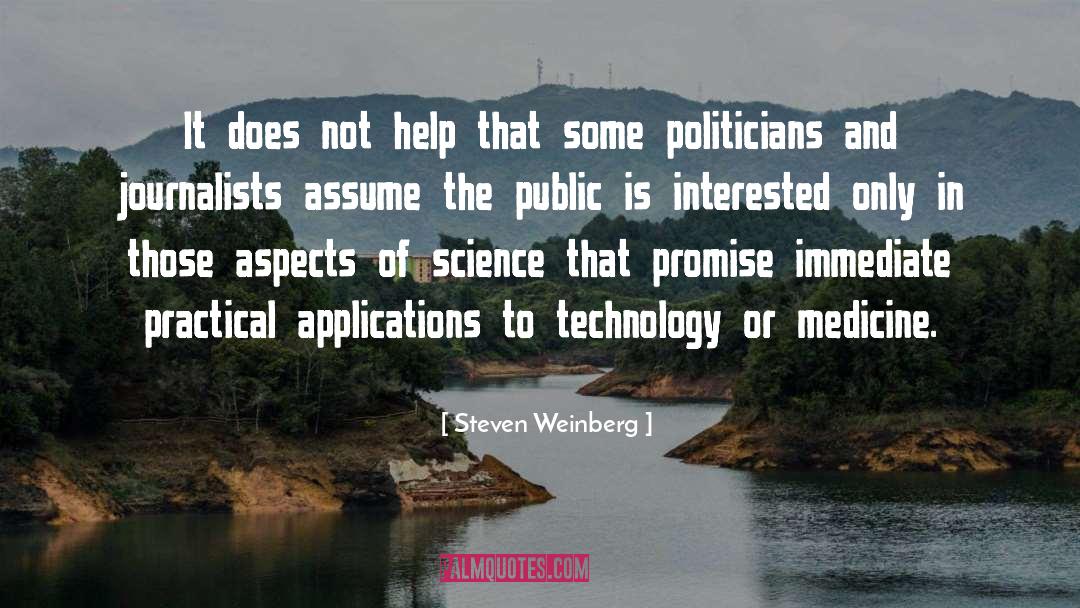 Public Poicy quotes by Steven Weinberg