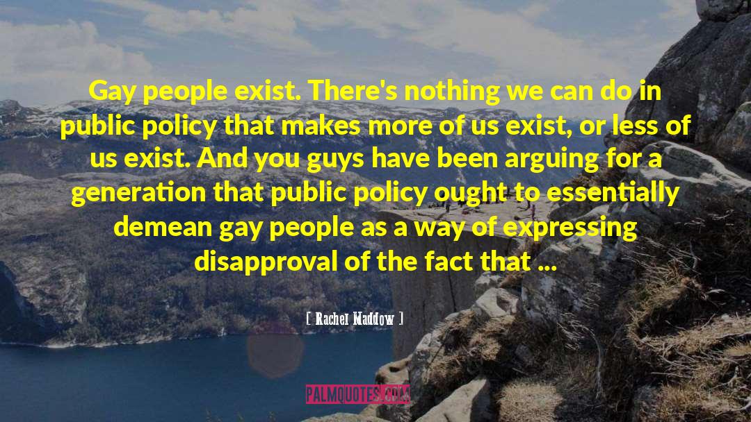 Public Policy quotes by Rachel Maddow