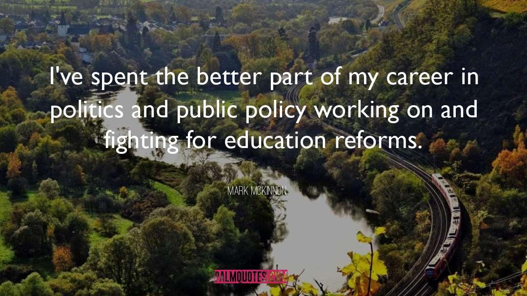 Public Policy quotes by Mark McKinnon