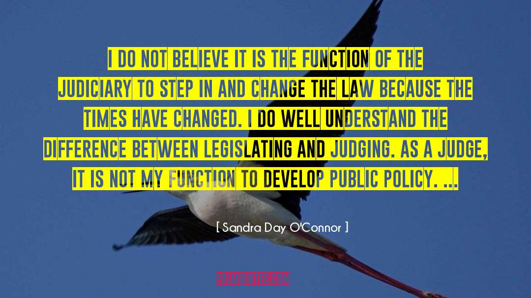Public Policy quotes by Sandra Day O'Connor