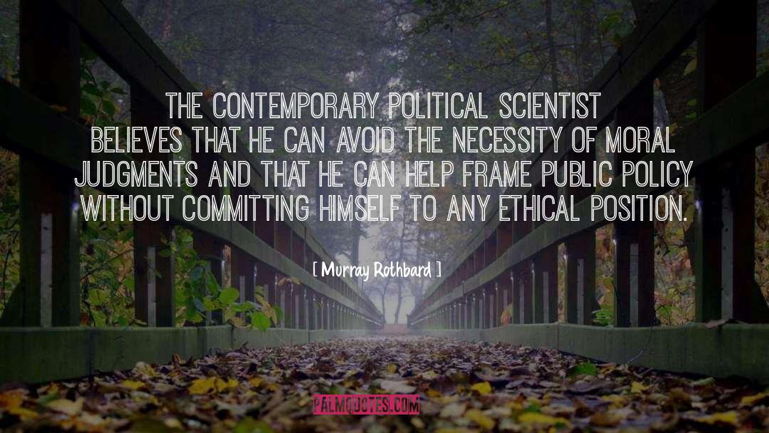 Public Policy quotes by Murray Rothbard