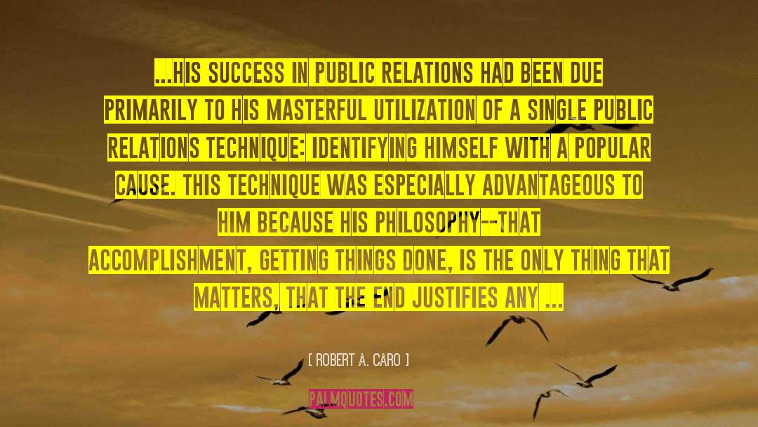 Public Relations quotes by Robert A. Caro