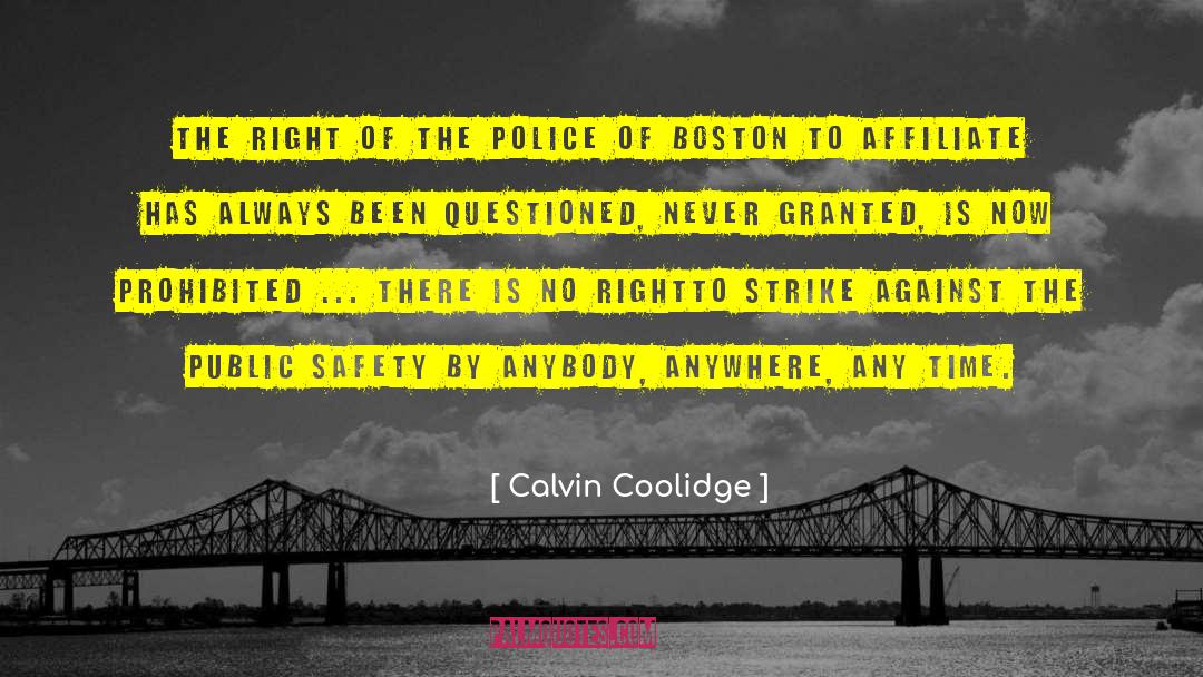 Public Safety quotes by Calvin Coolidge