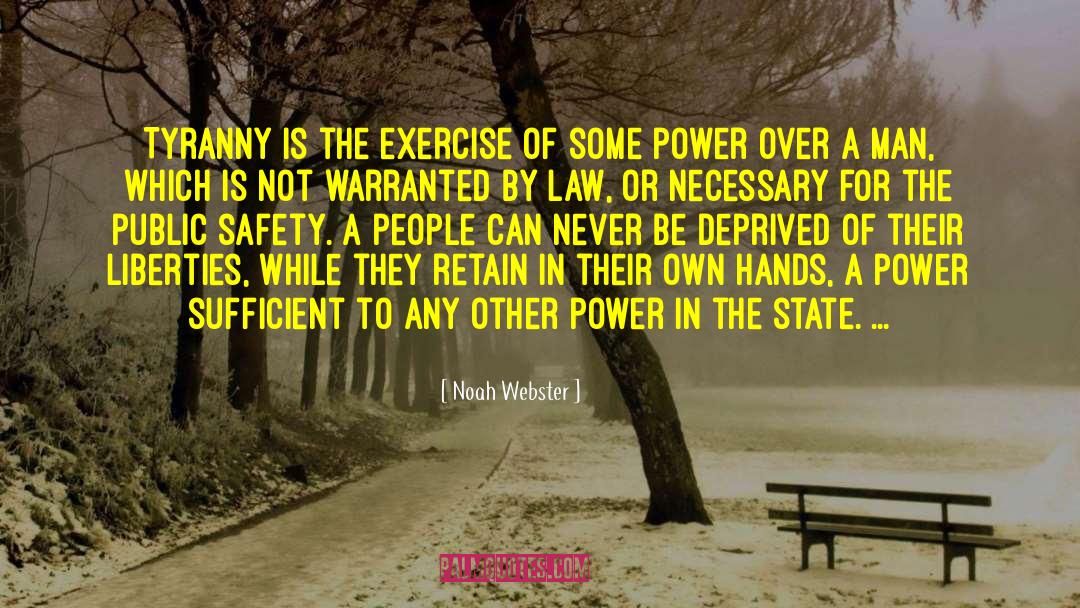 Public Safety quotes by Noah Webster