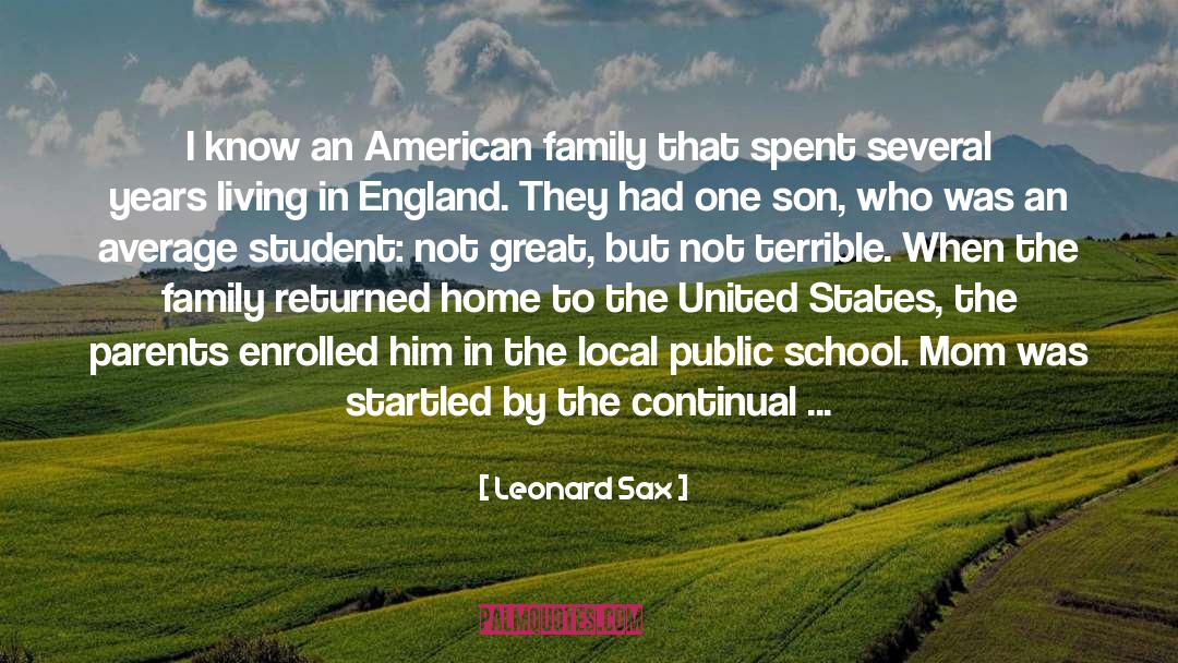 Public School quotes by Leonard Sax