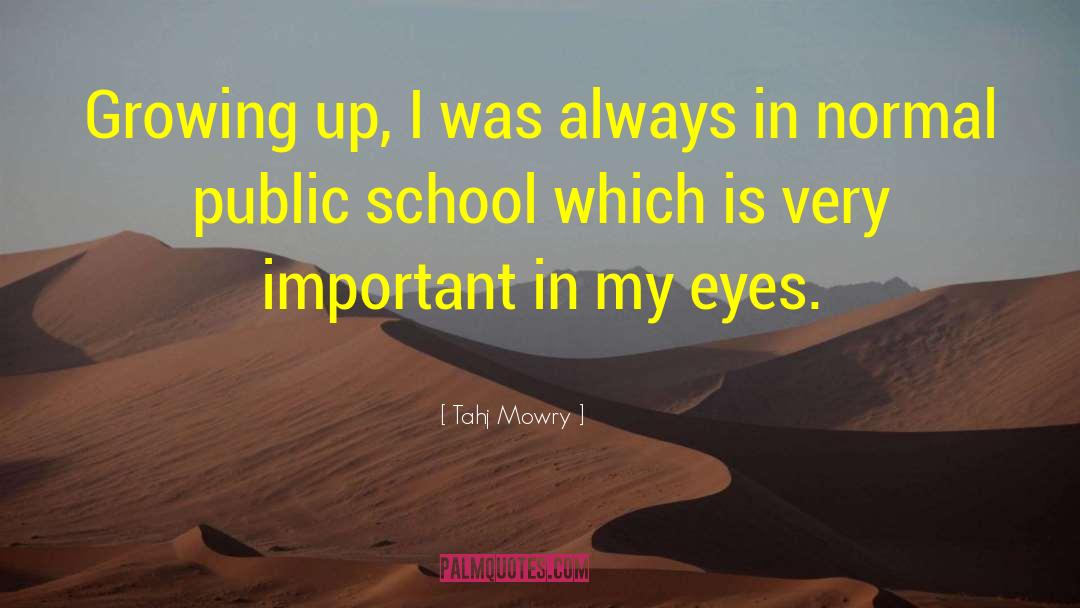 Public School quotes by Tahj Mowry