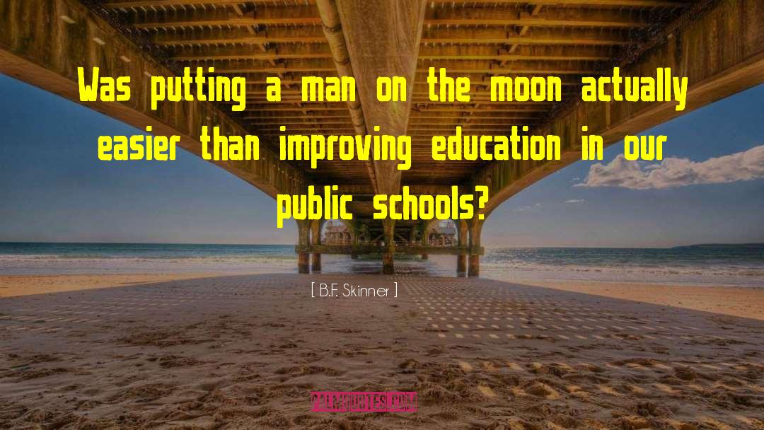 Public Schools quotes by B.F. Skinner