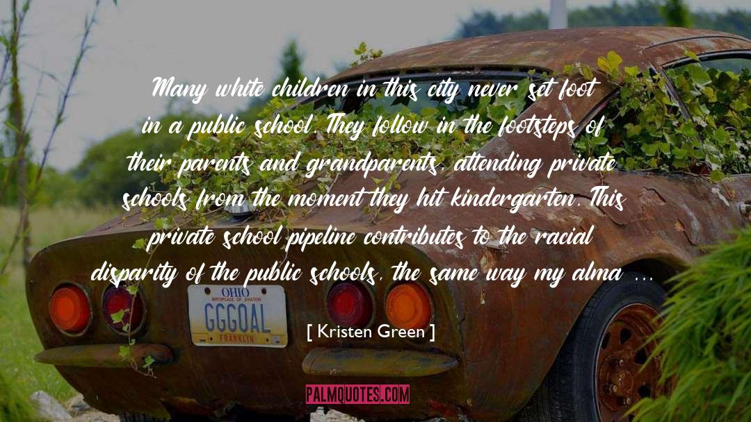 Public Schools quotes by Kristen Green