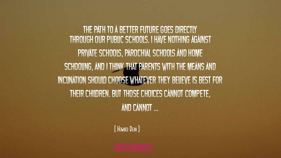 Public Schools quotes by Howard Dean