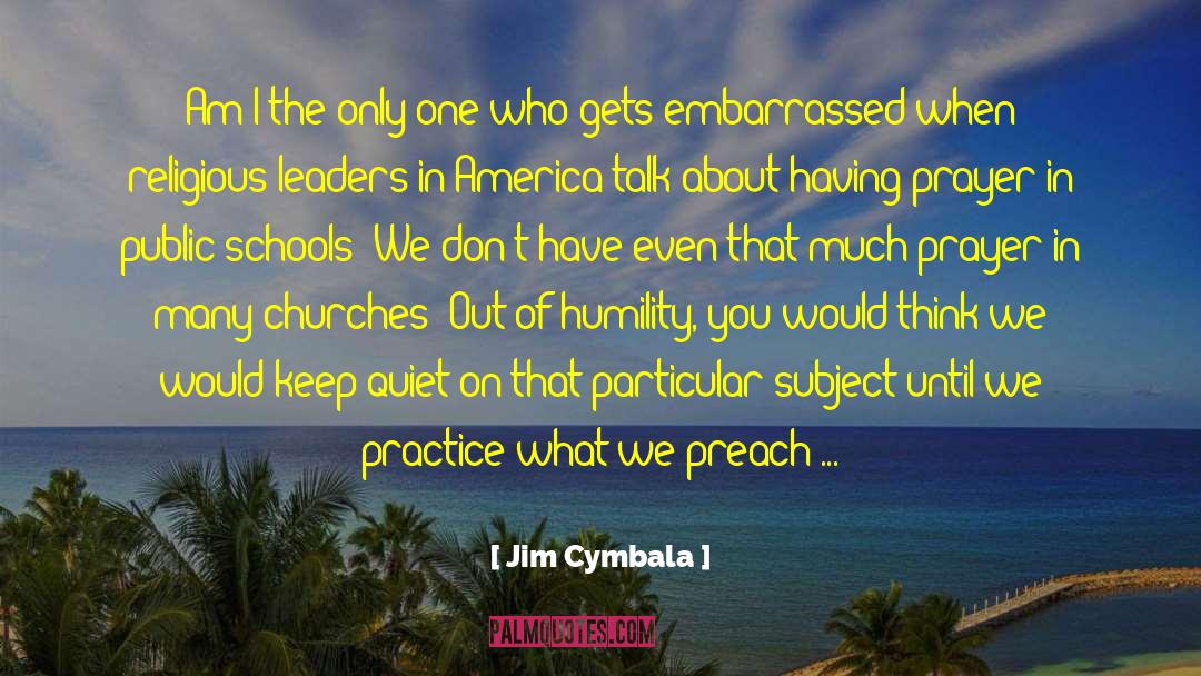 Public Schools quotes by Jim Cymbala