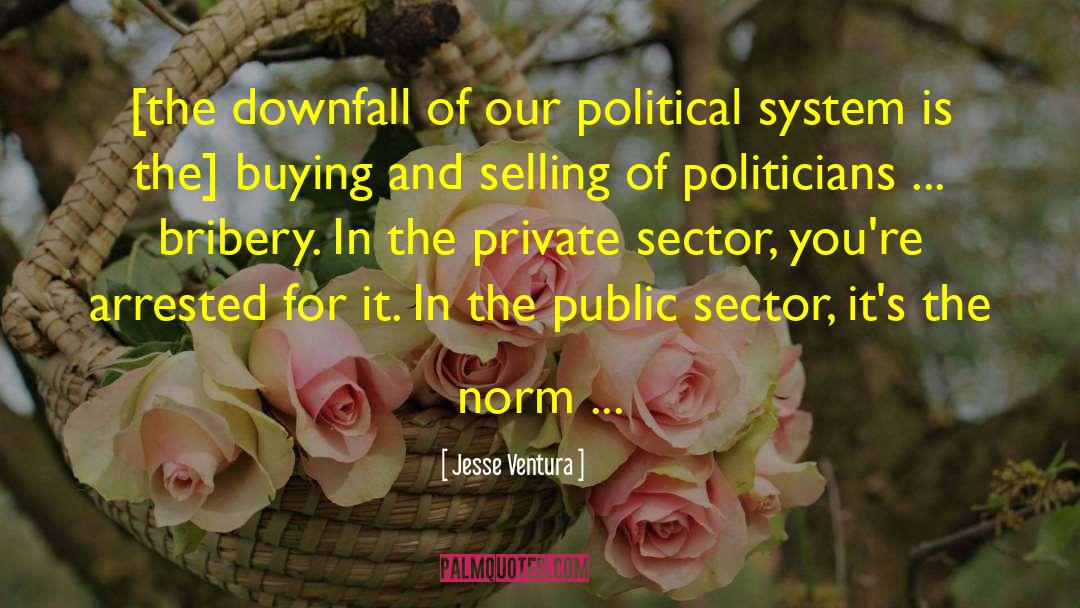 Public Sector quotes by Jesse Ventura