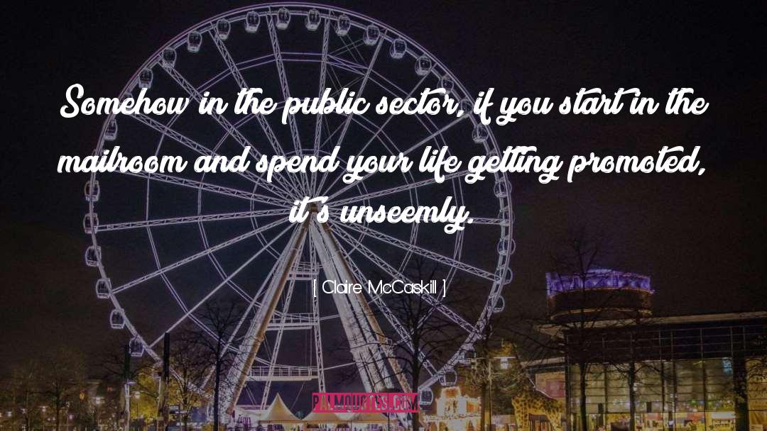 Public Sector quotes by Claire McCaskill