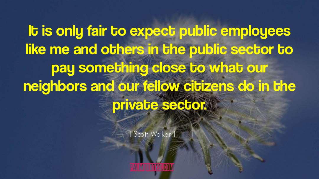 Public Sector quotes by Scott Walker