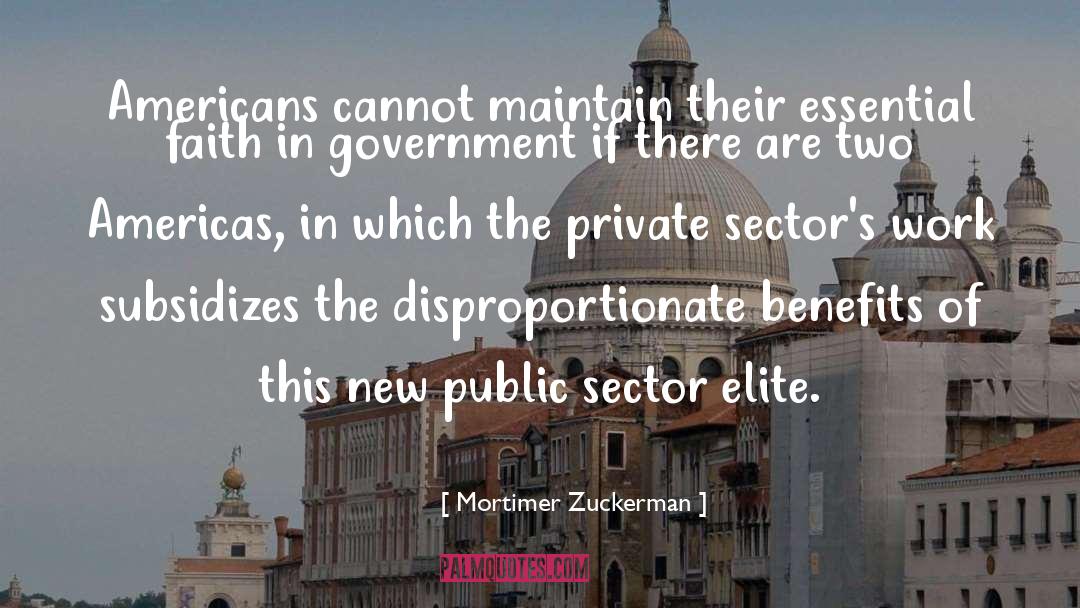 Public Sector quotes by Mortimer Zuckerman