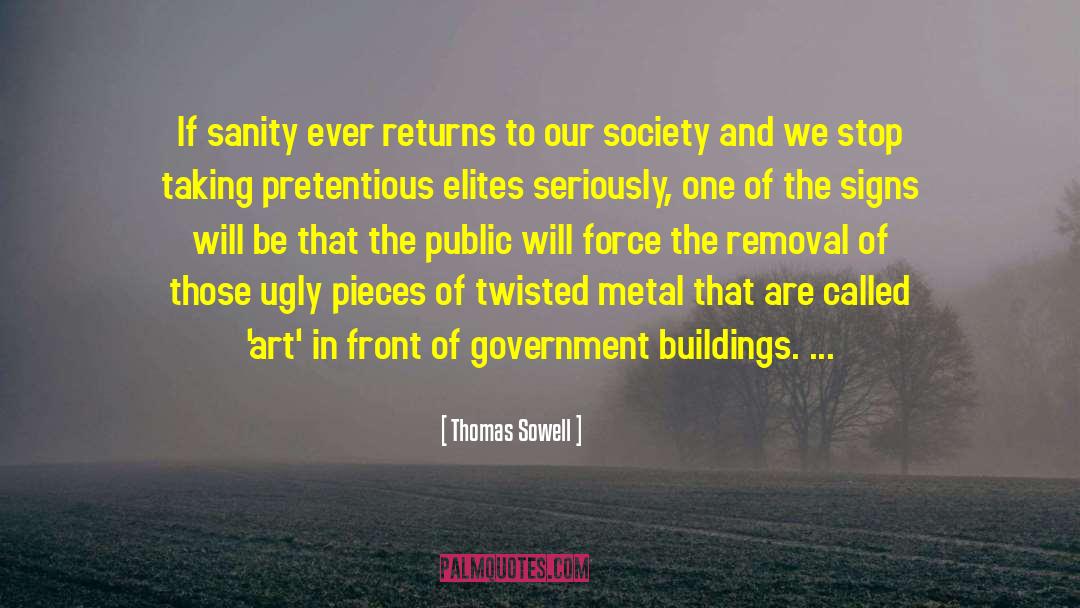 Public Servants quotes by Thomas Sowell