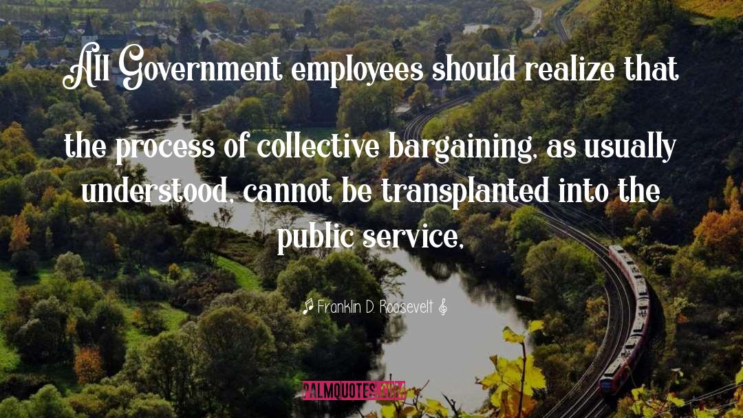Public Service quotes by Franklin D. Roosevelt
