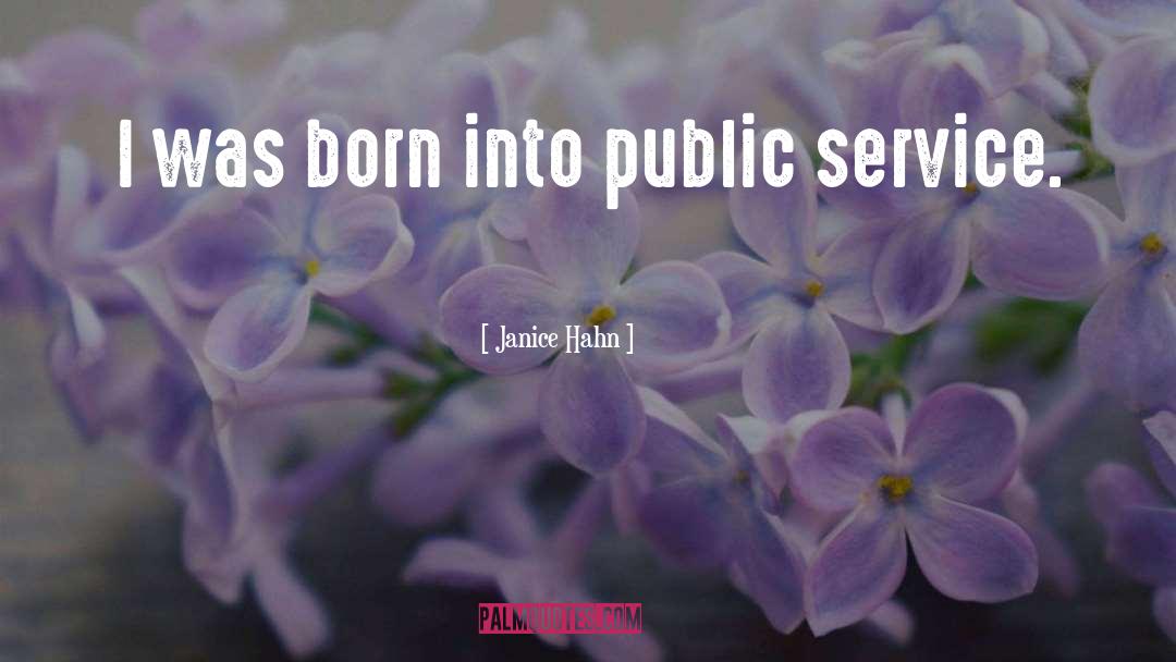 Public Service quotes by Janice Hahn