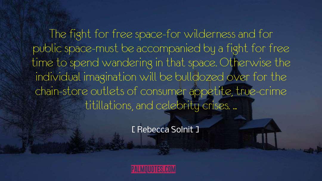 Public Space quotes by Rebecca Solnit