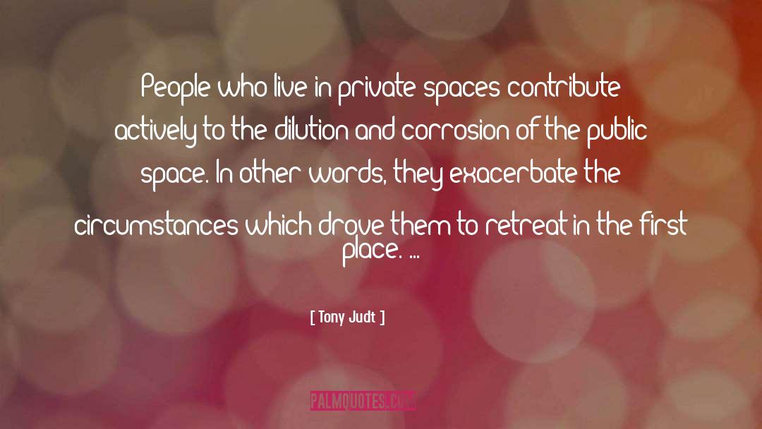 Public Space quotes by Tony Judt