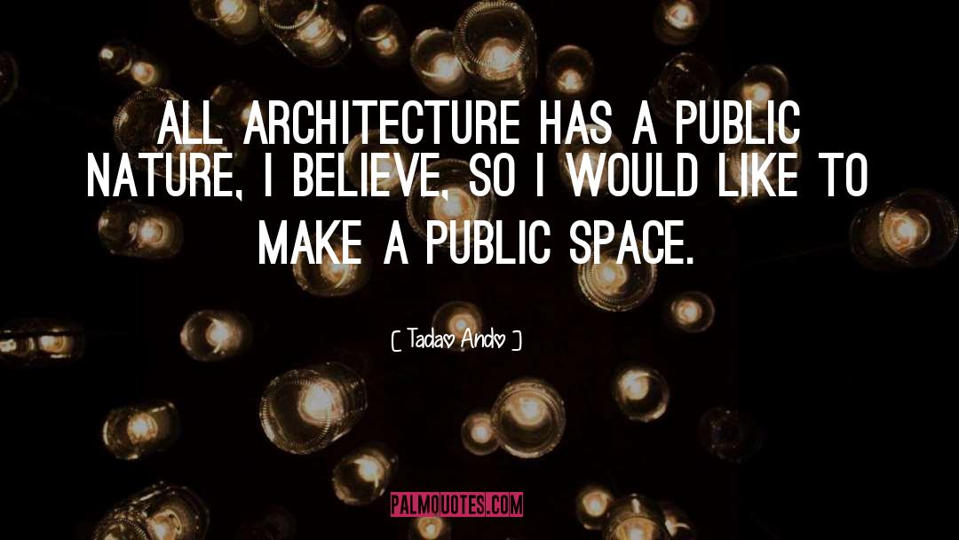 Public Space quotes by Tadao Ando