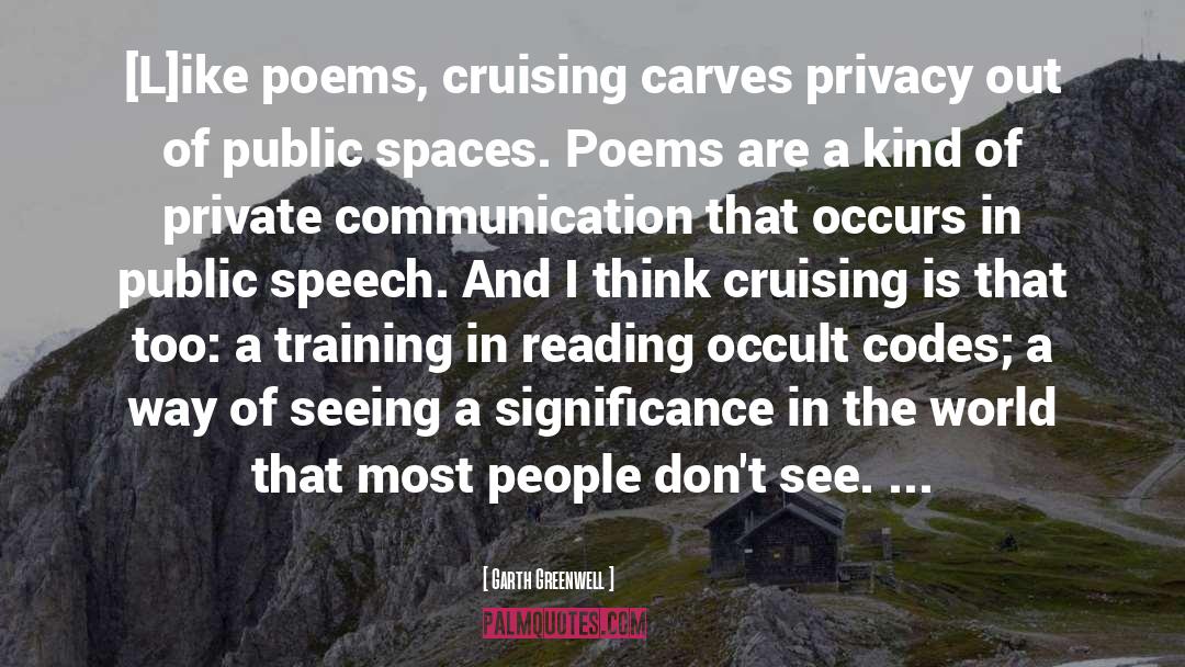 Public Spaces quotes by Garth Greenwell