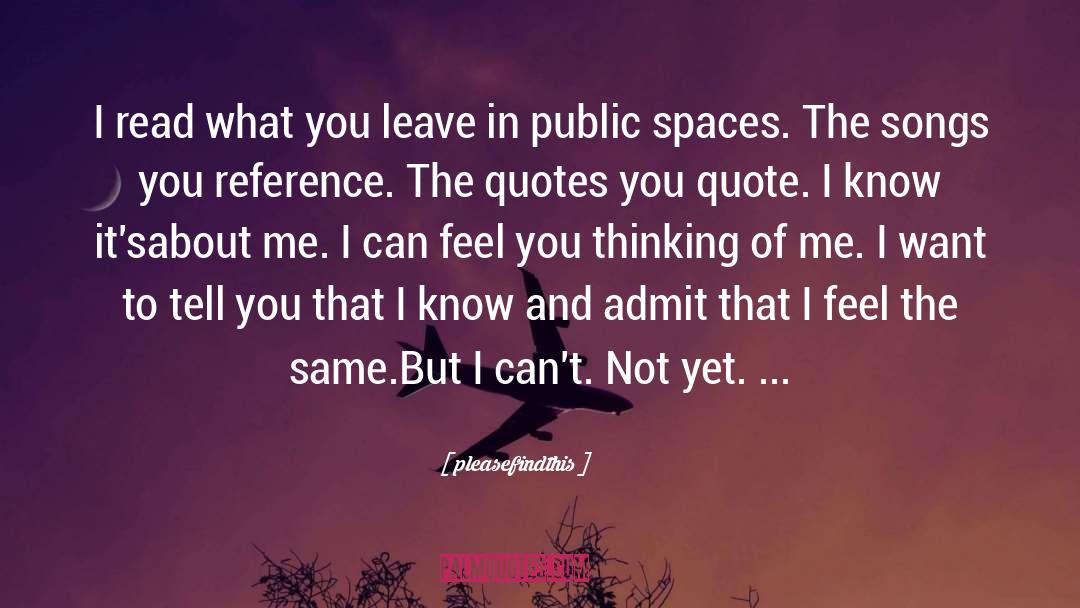 Public Spaces quotes by Pleasefindthis