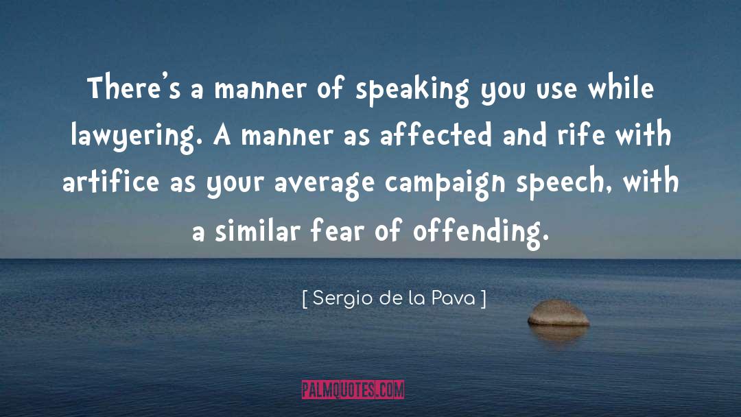 Public Speaking Fear quotes by Sergio De La Pava