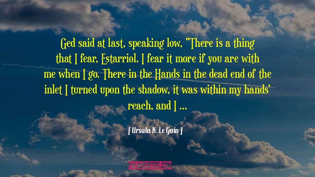 Public Speaking Fear quotes by Ursula K. Le Guin
