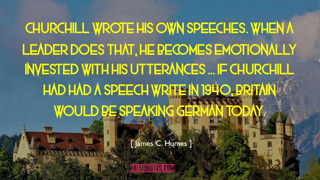 Public Speaking quotes by James C. Humes