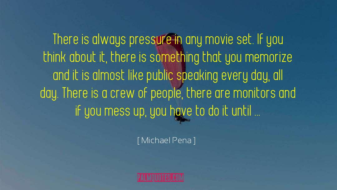 Public Speaking quotes by Michael Pena