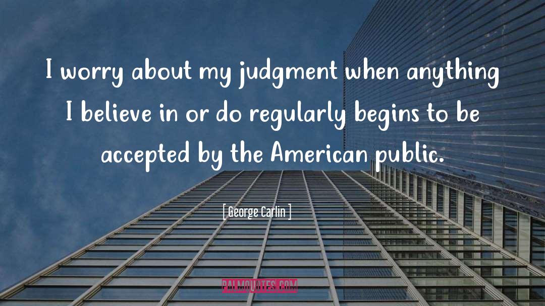 Public Sphere quotes by George Carlin