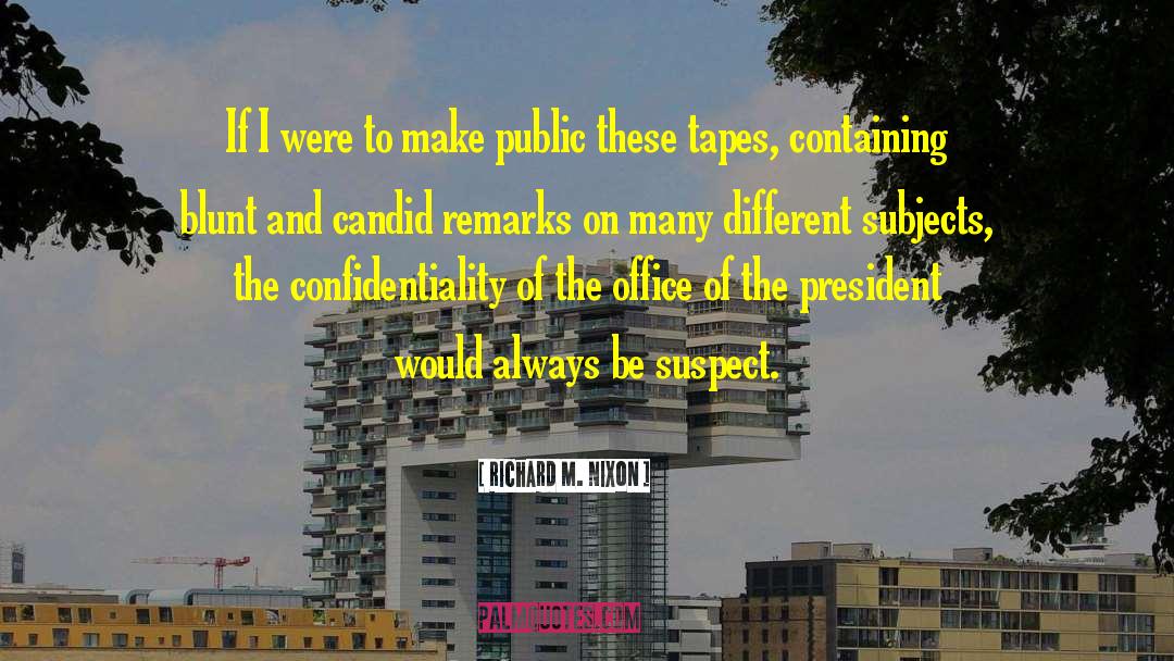 Public Toilets quotes by Richard M. Nixon