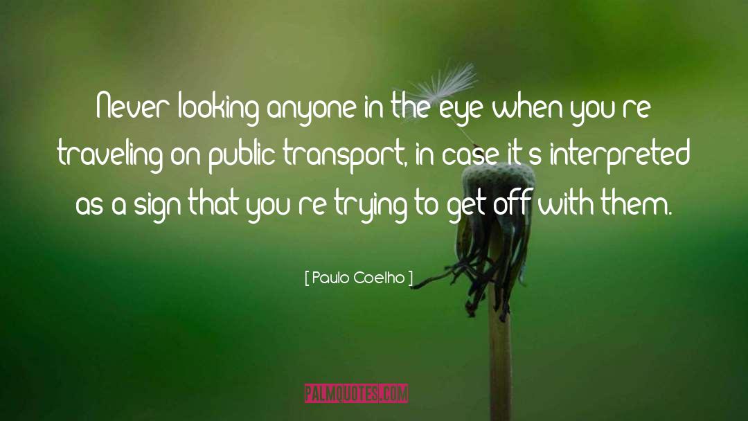 Public Transport quotes by Paulo Coelho