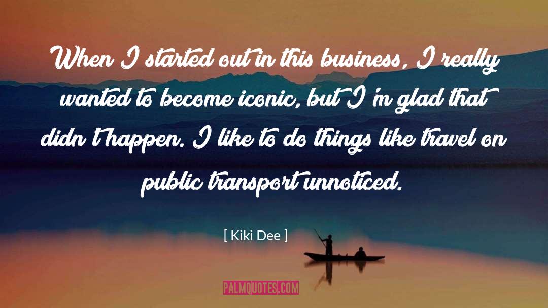 Public Transport quotes by Kiki Dee