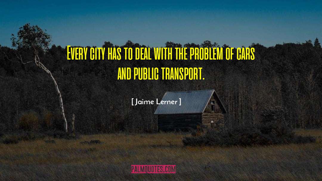 Public Transport quotes by Jaime Lerner