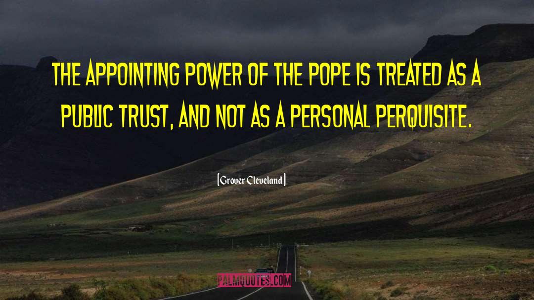 Public Trust quotes by Grover Cleveland