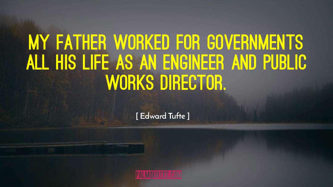 Public Works quotes by Edward Tufte