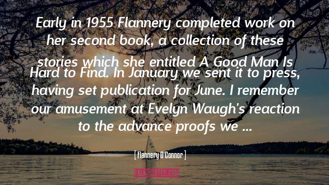 Publication quotes by Flannery O'Connor