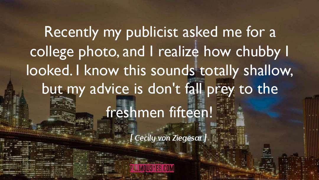 Publicist quotes by Cecily Von Ziegesar