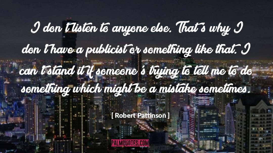 Publicist quotes by Robert Pattinson