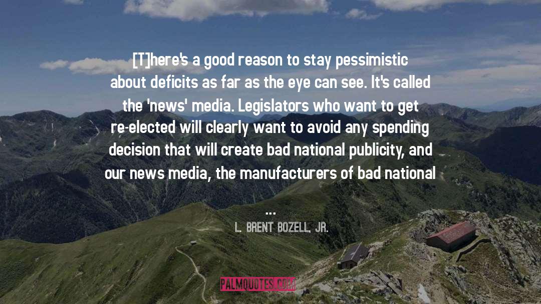 Publicity quotes by L. Brent Bozell, Jr.