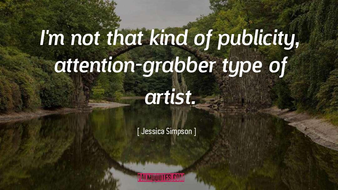 Publicity quotes by Jessica Simpson