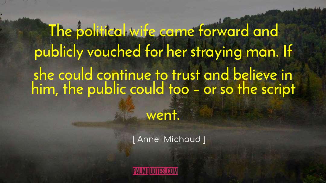 Publicly quotes by Anne  Michaud