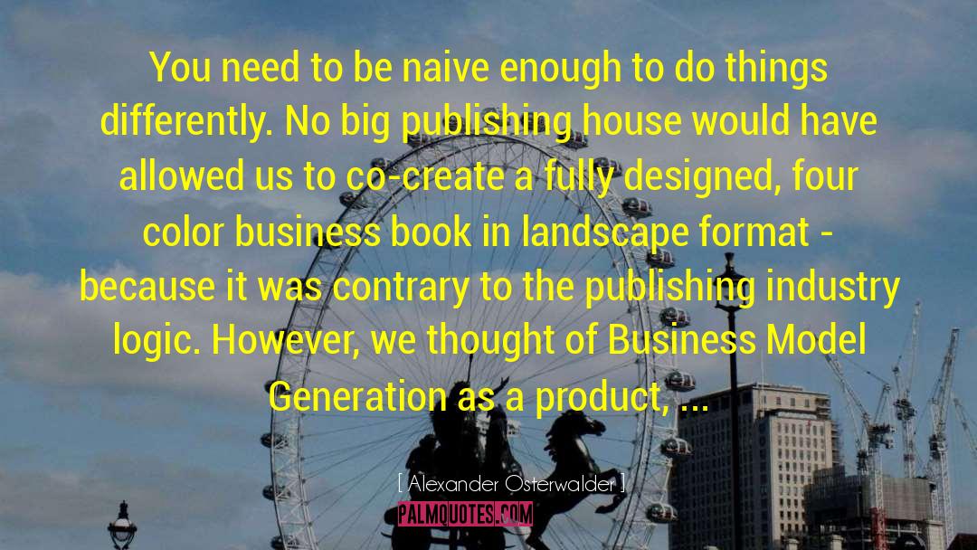 Publishing House quotes by Alexander Osterwalder