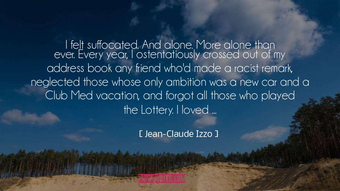Publishing Novels quotes by Jean-Claude Izzo