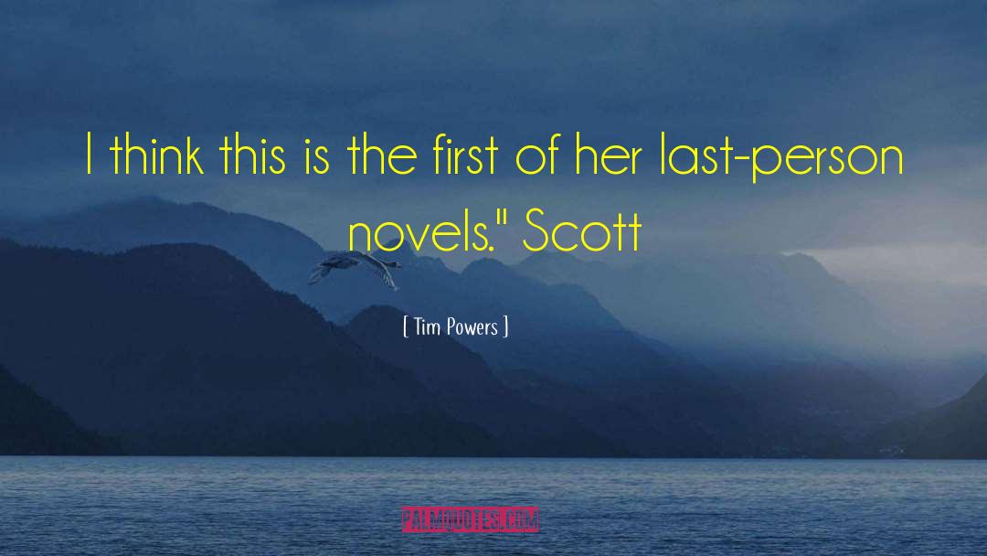 Publishing Novels quotes by Tim Powers