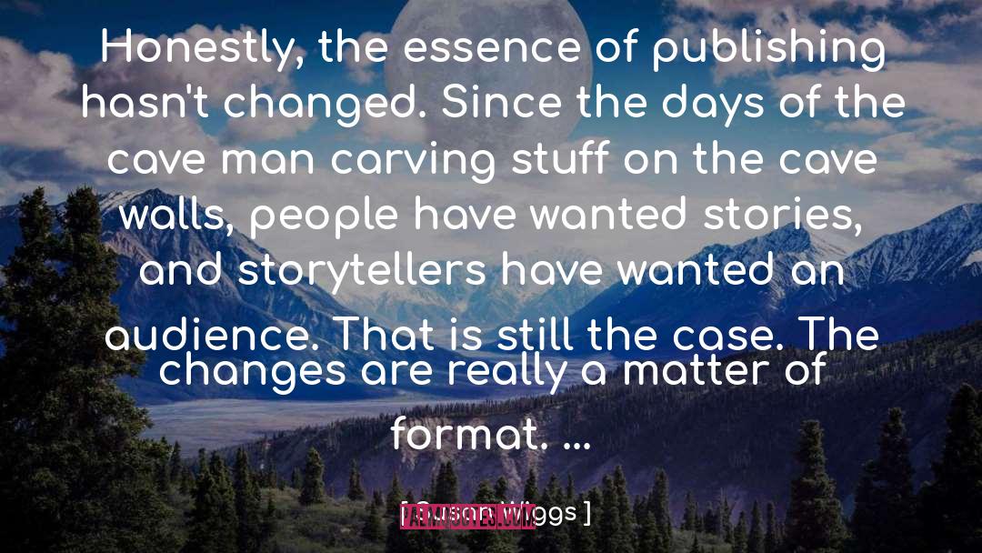 Publishing quotes by Susan Wiggs