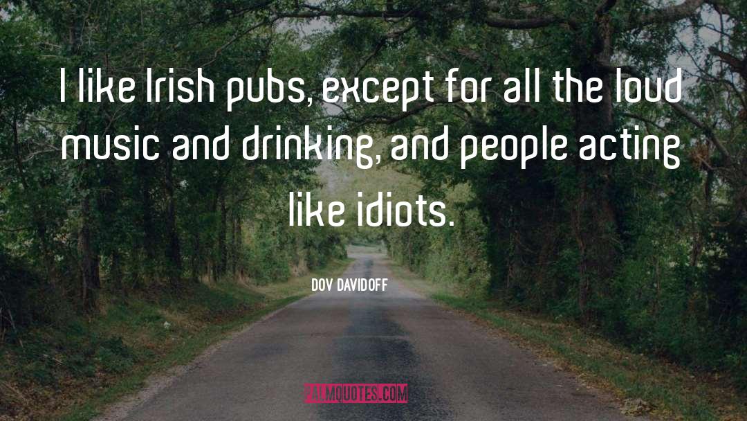 Pubs quotes by Dov Davidoff